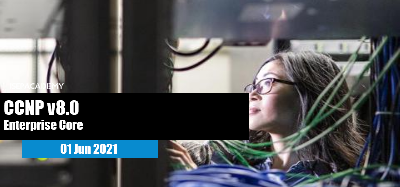 CCNP ENCOR - 01 Junho 2021